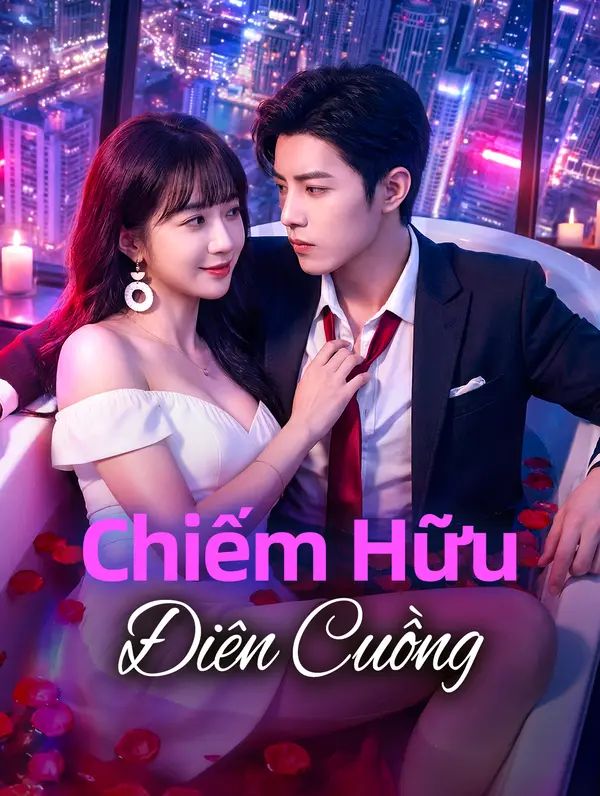 Chiếm Hữu Điên Cuồng