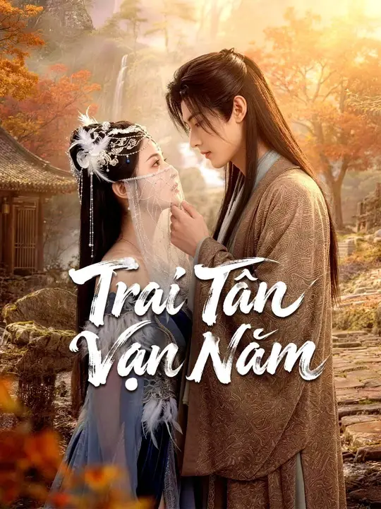 (Lồng tiếng) Trai Tân Vạn Năm