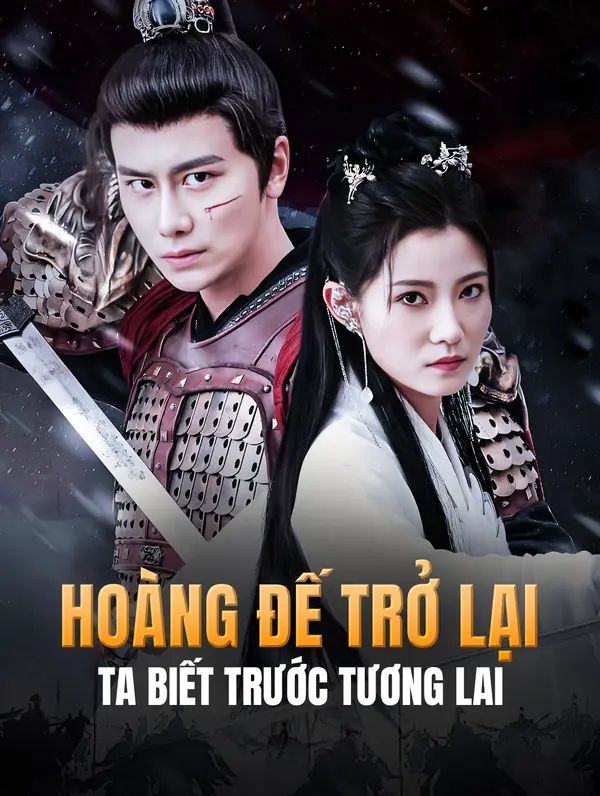 Hoàng Đế Trở Lại: Ta Biết Trước Tương Lai