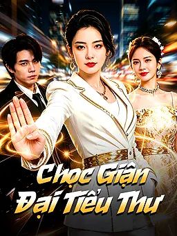 Chọc Giận Đại Tiểu Thư