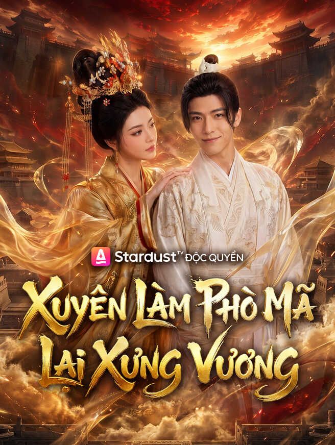 Xuyên Làm Phò Mã Lại Xưng Vương