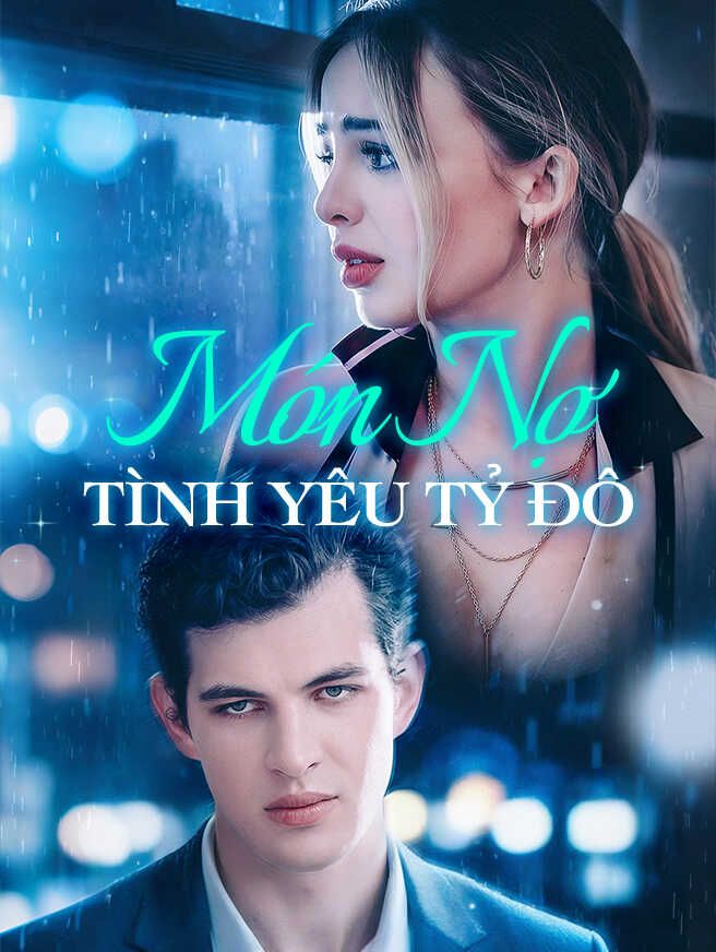 Món Nợ Tình Yêu Tỷ Đô