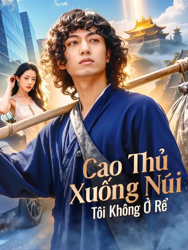 Cao Thủ Xuống Núi Tôi Không Ở Rể(Phiên bản lồng tiếng)