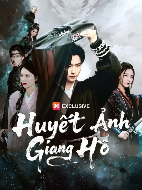 (Lồng tiếng) Huyết Ảnh Giang Hồ