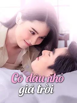 Cô dâu nhỏ giá trời