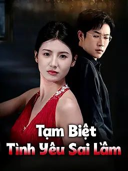 Tạm Biệt Tình Yêu Sai Lầm