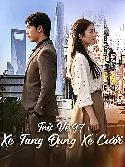 Trở Về 97: Xe Tang Đụng Xe Cưới