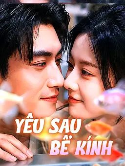 Yêu Sau Bể Kính