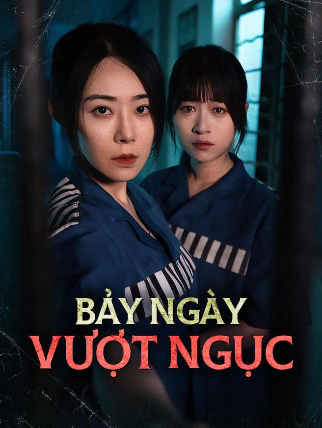 Bảy Ngày Vượt Ngục