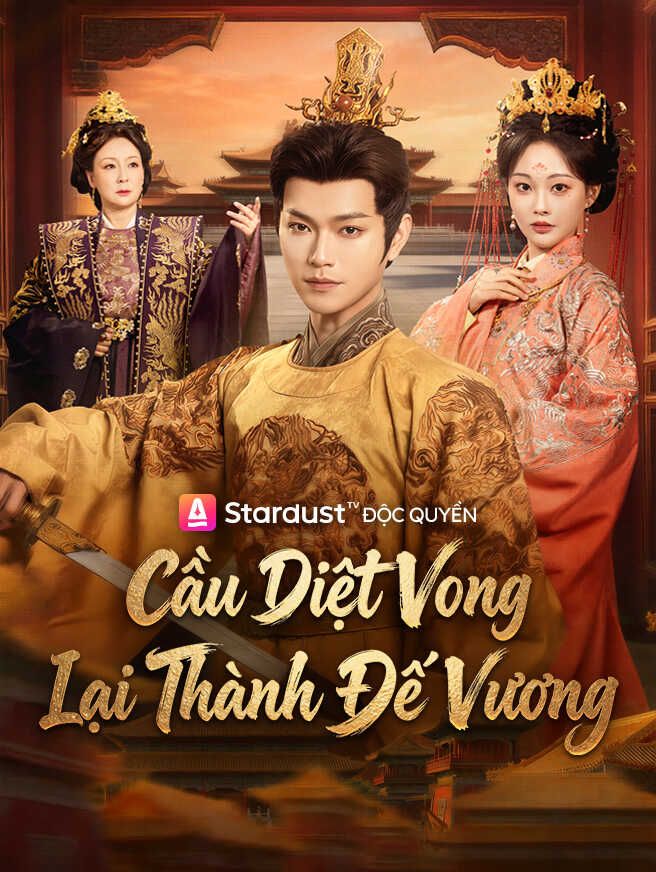 Cầu Diệt Vong Lại Thành Đế Vương
