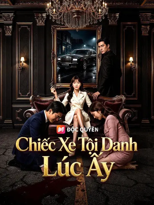(Lồng tiếng) Chiếc Xe Tội Danh Lúc Ấy