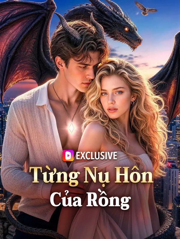 Từng Nụ Hôn Của Rồng