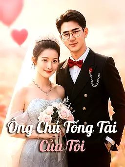 Ông Chú Tổng Tài Của Tôi