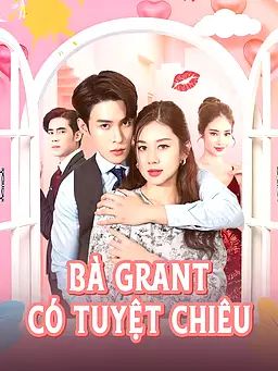 Bà Grant Có Tuyệt Chiêu