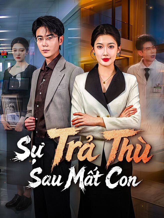 Sự Trả Thù Sau Mất Con