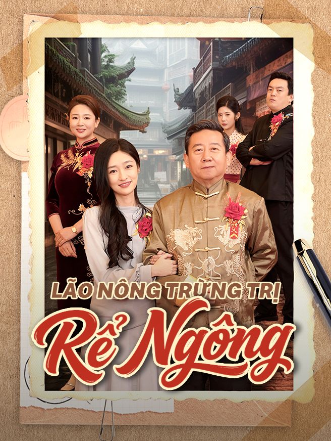 Lão Nông Trừng Trị Rể Ngông