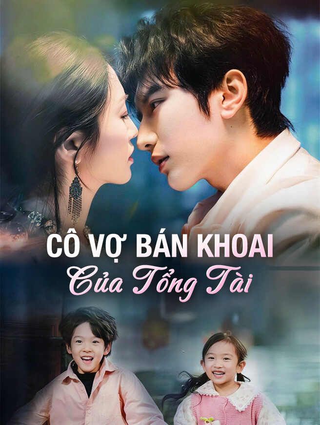 Cô Vợ Bán Khoai Của Tổng Tài
