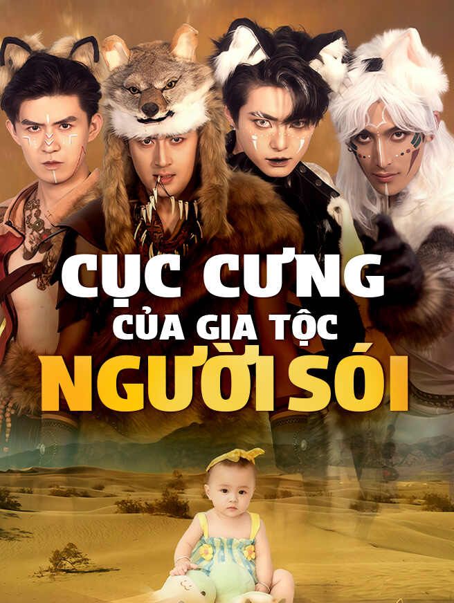 Cục Cưng Của Gia Tộc Người Sói