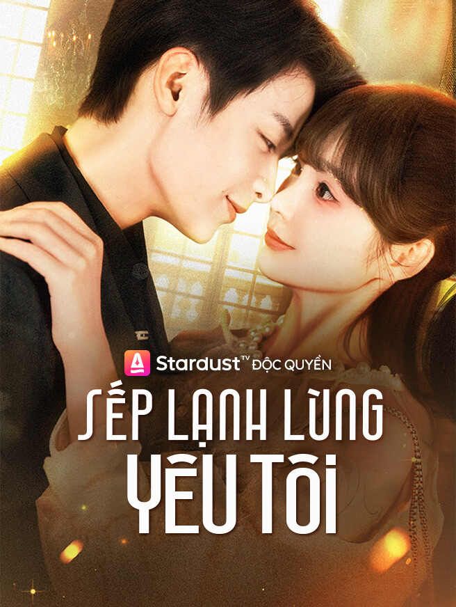 Sếp Lạnh Lùng Yêu Tôi