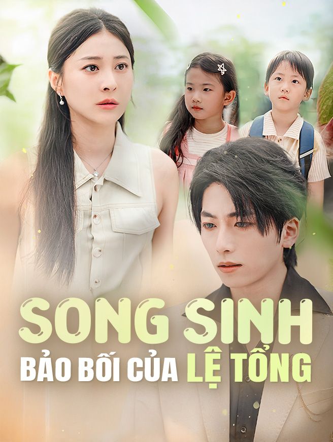 Song Sinh Bảo Bối Của Lệ Tổng