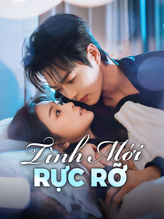 Tình Mới Rực Rỡ