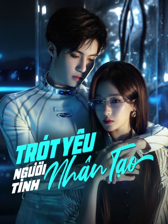 Trót Yêu Người Tình Nhân Tạo