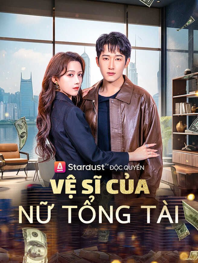 Vệ Sĩ Của Nữ Tổng Tài