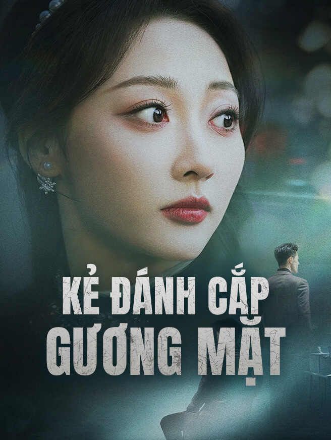 Kẻ Đánh Cắp Gương Mặt