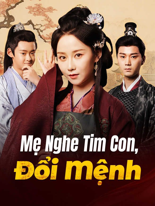 Mẹ Nghe Tim Con, Đổi Mệnh