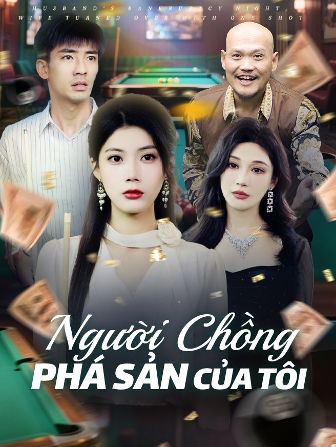 Người Chồng Phá Sản Của Tôi