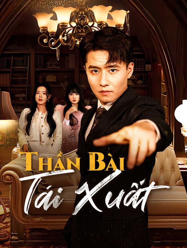 Thần Bài Tái Xuất
