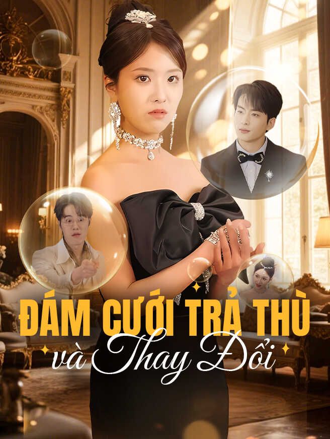 Đám Cưới Trả Thù và Thay Đổi