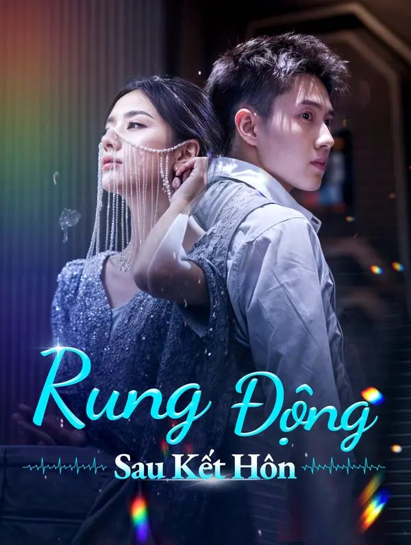 Rung Động Sau Kết Hôn