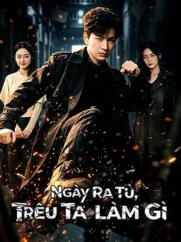 Ngày Ra Tù, Trêu Ta Làm Gì