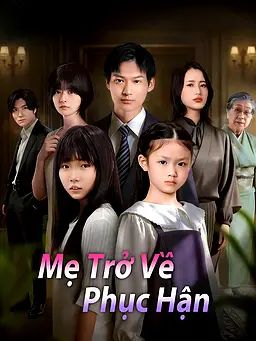 Mẹ Trở Về Phục Hận