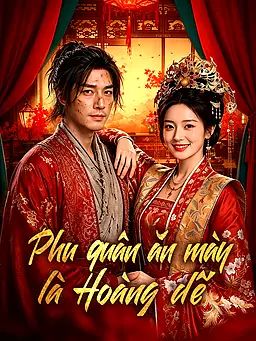 Phu quân ăn mày là Hoàng đế