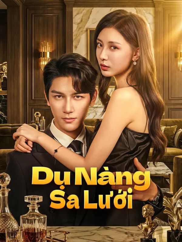 Dụ Nàng Sa Lưới