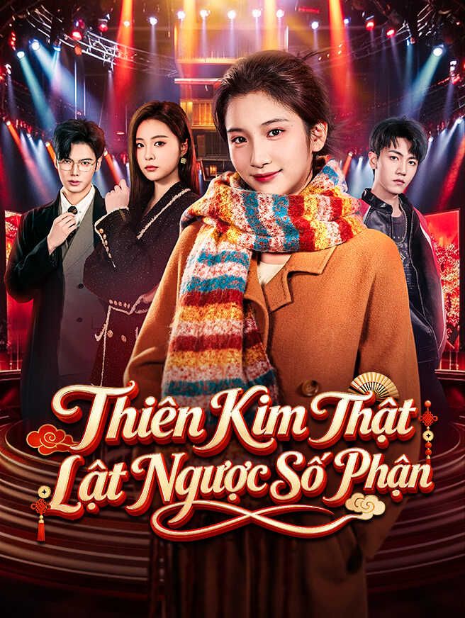 Thiên Kim Thật Lật Ngược Số Phận