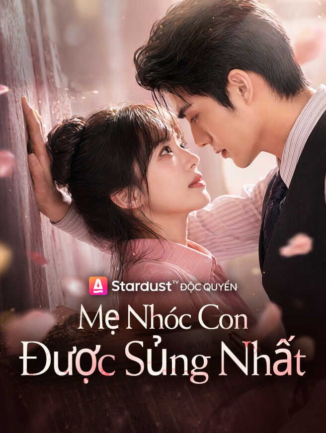 Mẹ Nhóc Con Được Sủng Nhất
