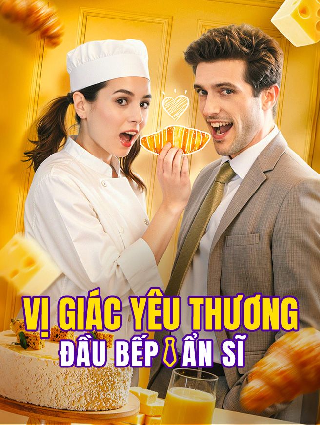 Vị Giác Yêu Thương - Đầu Bếp Ẩn Sĩ