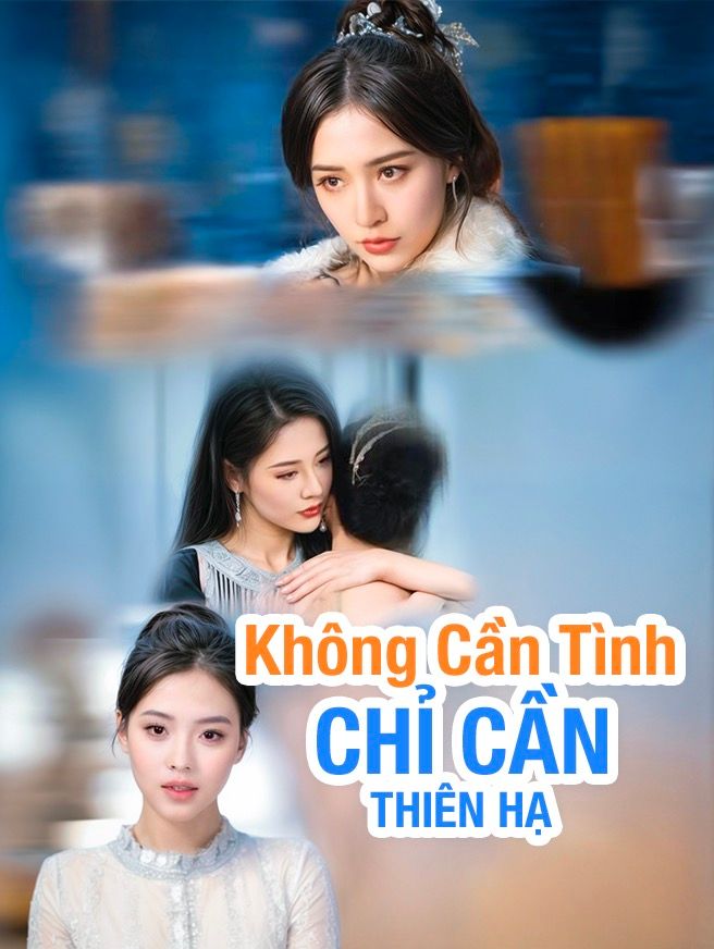 Không Cần Tình, Chỉ Cần Thiên Hạ