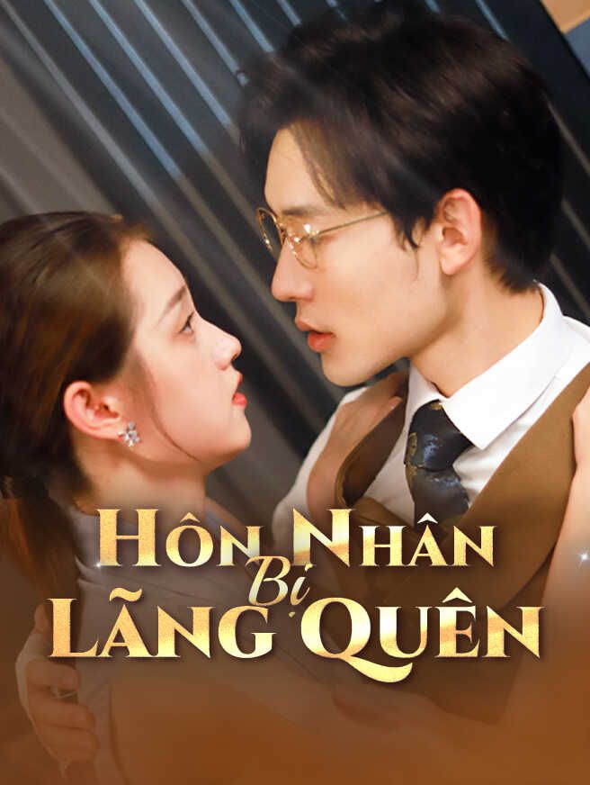 Hôn Nhân Bị Lãng Quên
