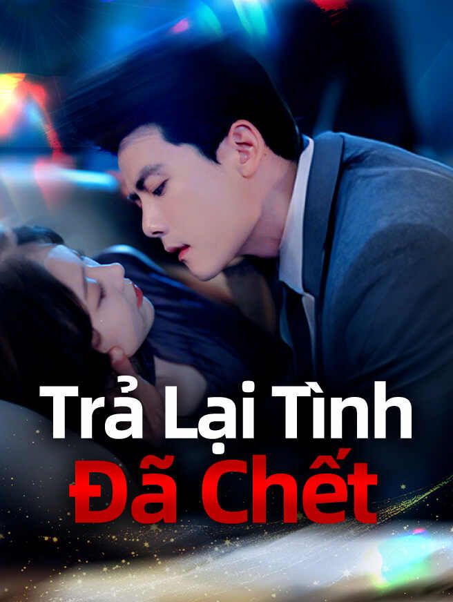 Trả Lại Tình Đã Chết