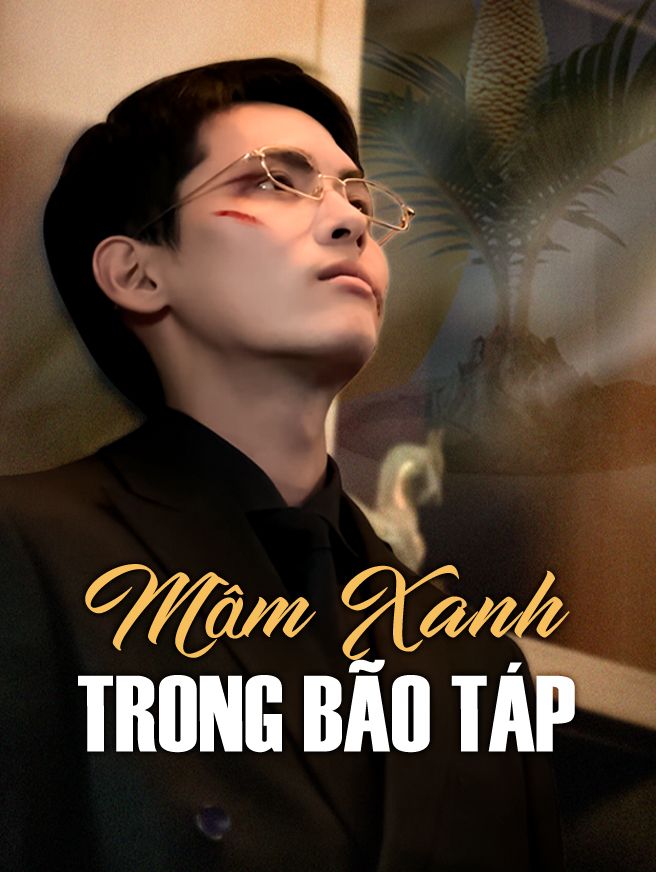 Mầm Xanh Trong Bão Táp