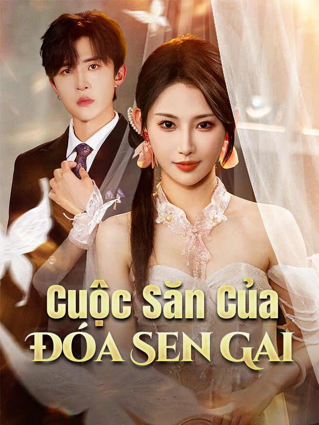 Cuộc Săn Của Đóa Sen Gai