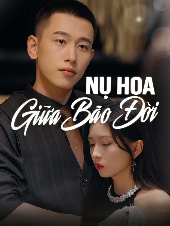Nụ Hoa Giữa Bão Đời