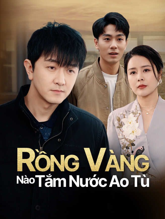 Rồng Vàng Nào Tắm Nước Ao Tù