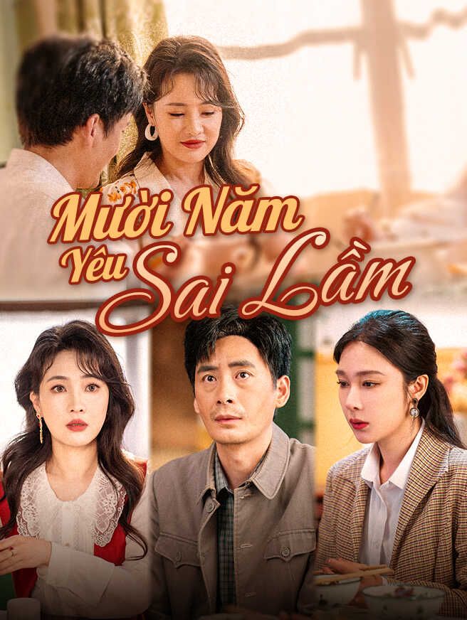 Mười Năm Yêu Sai Lầm