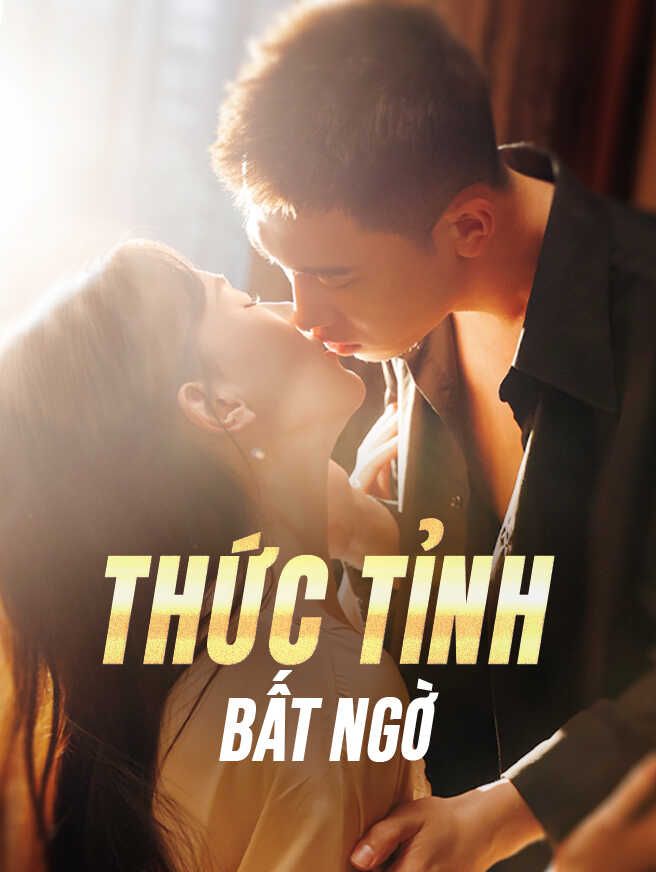 Thức Tỉnh Bất Ngờ