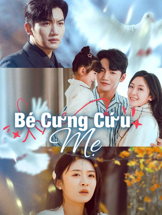 Bé Cưng Cứu Mẹ